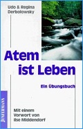 Atem ist Leben von Udo und Regina Derbolowsky